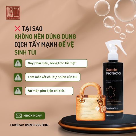 Những lí do không nên dùng dung dịch tẩy mạnh để vệ sinh túi.
